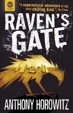 The Power of Five: Raven´s Gate - Anthony Horowitz