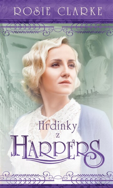 Hrdinky z Harpers - Rosie Clarke