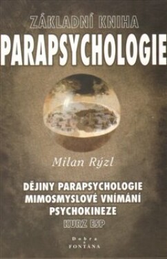Parapsychologie základní kniha Milan Rýzl