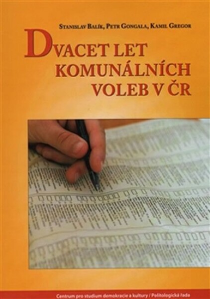 Dvacet let komunálních voleb ČR Stanislav Balík,