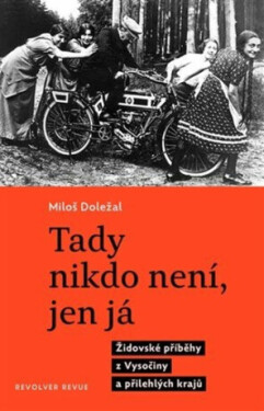 Tady nikdo není, jen já - Miloš Doležal