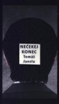 Nečekej konec Jansta Tomáš