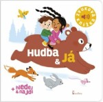 Hudba a já - Zvuková knížka - Marion Billet