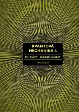 Kvantová mechanika I. - Jan Klíma