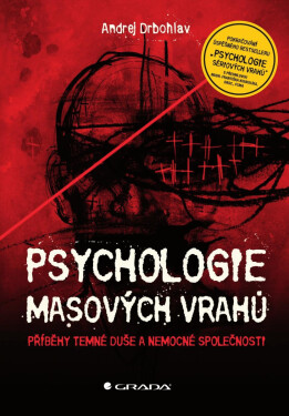 Psychologie masových vrahů - Andrej Drbohlav