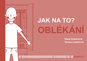 Jak na to? Oblékání