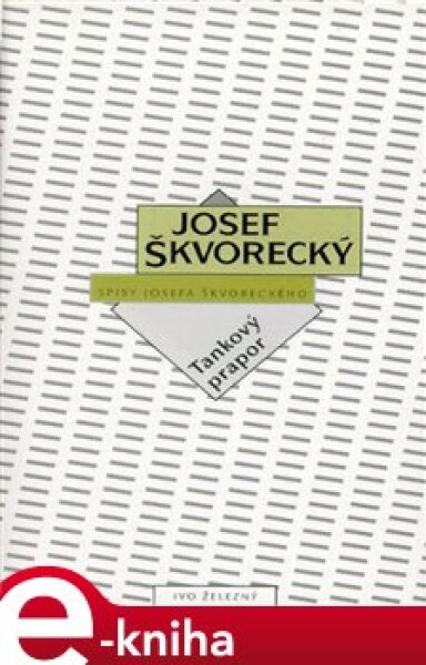 Tankový prapor - Josef Škvorecký e-kniha