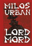 Lord Mord - Miloš Urban