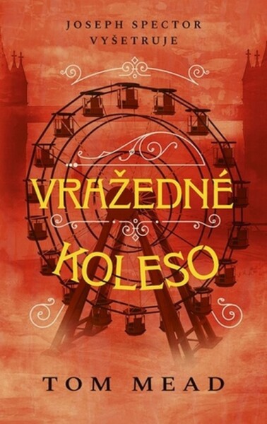 Vražedné koleso - Tom Mead