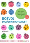 Rozvoj sociálních dovedností 2. díl - Pracovní listy a metodika práce nejen pro osoby s PAS - Hana Zápotočná