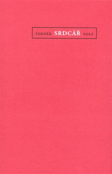 Srdcář Zdeněk Volf,