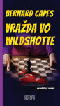 Vražda vo Wildshotte - Bernard Capes