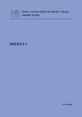 Physics I. - Eva Veselá