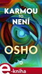 Karmou to není Osho