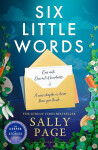 Six Little Words - Sally Page
