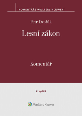 Lesní zákon. Komentář. 2. vydání - Petr Dvořák - e-kniha