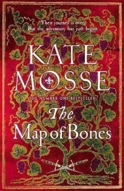 The Map of Bones: A Triumphant Historical Epic of Love and Courage From the No. 1 Bestselling Author - Kate Mosse