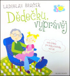 Dědečku, vyprávěj - Etiketa pro kluky a holčičky od tří let - CD, 1. vydání - Ladislav Špaček