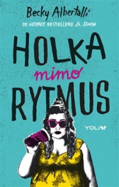 Holka mimo rytmus - Becky Albertalli