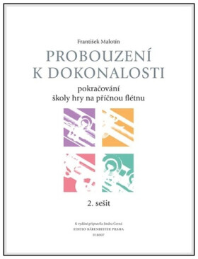 Probouzení k dokonalosti 2. sešit - Pokračování školy hry na příčnou flétnu - František Malotín