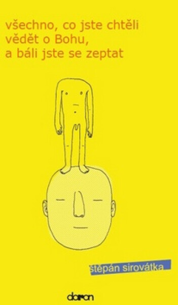Všechno co jste chtěli vědět Bohu,