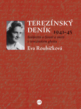 Terezínský deník 1941–45 - Eva Roubíčková - e-kniha