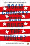 Who Rules the World?, 1. vydání - Noam Chomsky