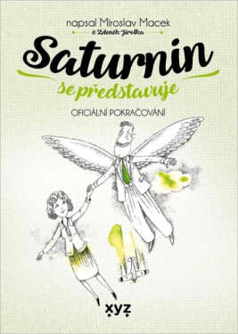 Saturnin se představuje (poškozená) - Zdeněk Jirotka, Miroslav Macek