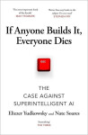 If Anyone Builds It, Everyone Dies - Eliezer Yudkowsky