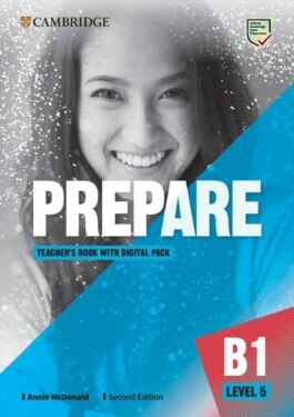 Prepare 5/B1 Teacher´s Book with Digital Pack, 2nd - Annie McDonald
