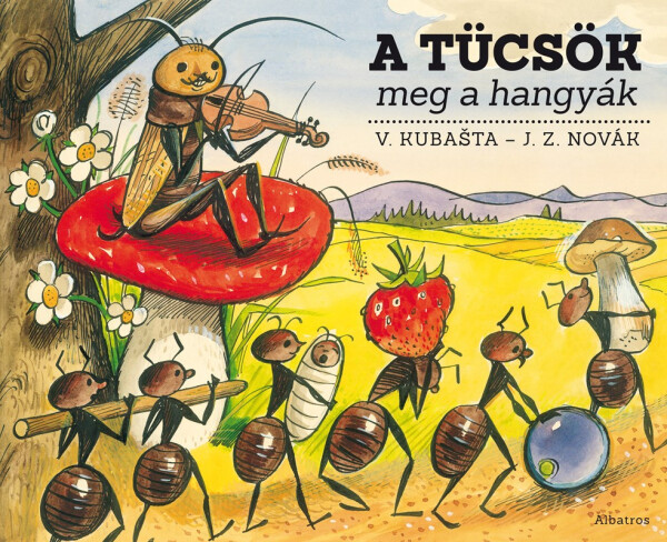 A tücsök meg a hangyák - Jiří Zdeněk Novák