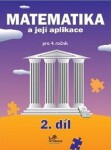 Matematika a její aplikace pro 4. ročník 2. díl - 4. ročník - Hana Mikulenková