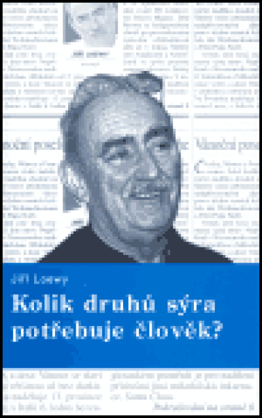 Kolik druhů sýra potřebuje člověk? - Jiří Loewy