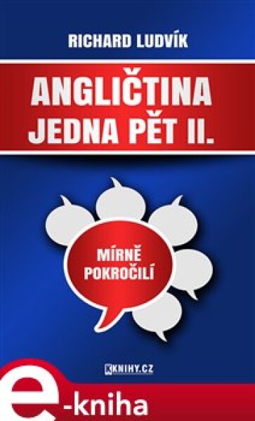 Angličtina jedna pět II. - Richard Ludvík e-kniha