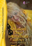 Karmické cykly energetické mřížky - učebnice numerologie - III. díl - Martina Blažena Boháčová