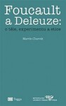 Foucault Deleuze: těle, experimentu etice Martin Charvát