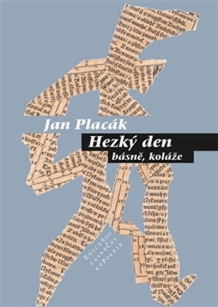 Hezký den Jan Placák