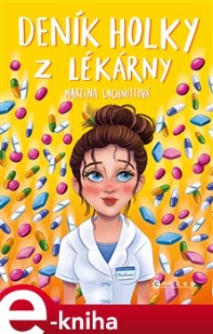 Deník holky z lékárny - Martina Lachnittová e-kniha