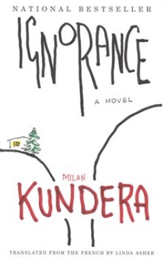 Ignorance - Milan Kundera