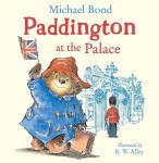 Paddington at the Palace - Michael Bond