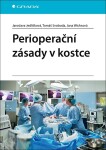 Perioperační zásady kostce