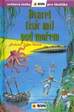 Dvacet tisíc mil pod mořem - Světová četba pro školáky, 2. vydání - Jules Verne