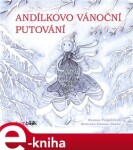 Andílkovo vánoční putování Zuzana Pospíšilová