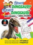 Úžasné dinosaury Úžasní dinosauři, maľovanka / omalovánka