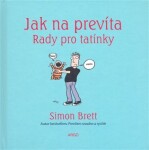 Jak na prevíta. Rady pro tatínky Simon Brett