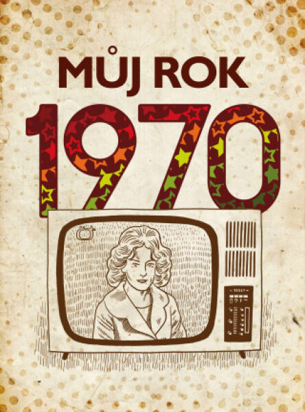 Můj rok 1970 - Jarmila Frejtichová - e-kniha