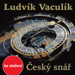Český snář - Ludvík Vaculík, Jan Vondráček - audiokniha