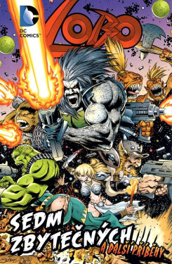 Lobo: Sedm zbytečných a další příběhy - Alan Grant