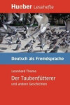 Hueber Hörbücher: Der Taubenfütterer, Leseheft (B1) - Thoma, Leonhard