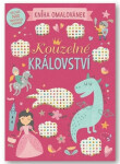 Kouzelné království - Kniha omalovánek